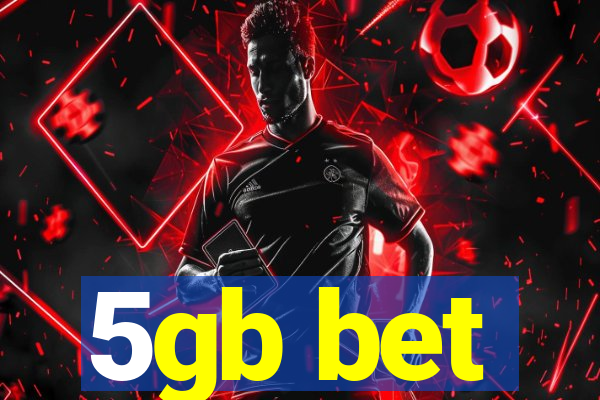 5gb bet